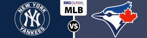 New York Yankees vs. Toronto Blue Jays