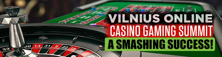 Vilnius Online Casino Gaming Summit a Smashing Success!