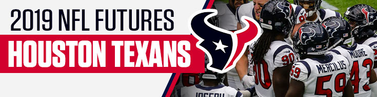 2019 Houston Texans NFL Futures Betting News