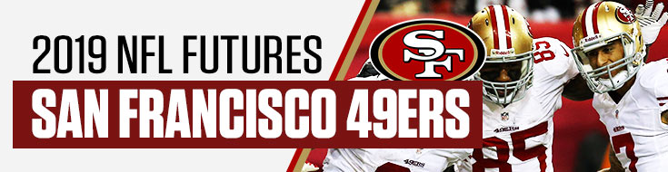 2019 San Francisco 49ers Futures Betting Analysis