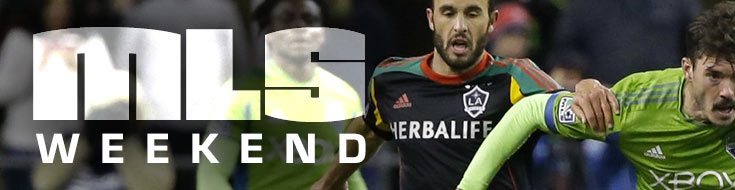 Key Weekend Matches for Betting the MLS Begin Saturday!
