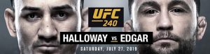 UFC 240 Halloway vs. Edgar