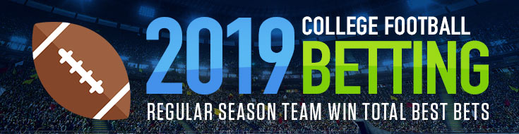 2019 College Football Betting Regular Season Team Win Total Best Bets