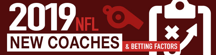 2019 NFL Betting Factors Include a Host of New Coaches