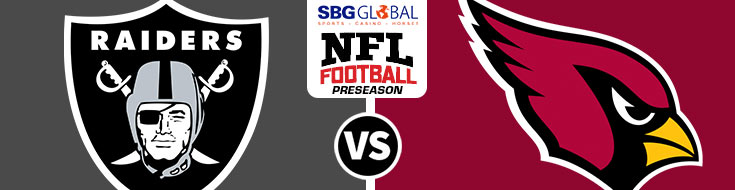Oakland Raiders Vs. Arizona Cardinals NFL Preseason Week 2 Odds and Preview