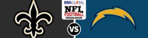 New Orleans Saints vs. Los Angeles Chargers NFL Preseason Week 2 betting preview