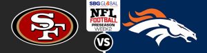 San Francisco 49ers vs. Denver Broncos