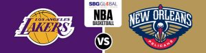 Los Angeles Lakers vs. New Orleans Pelicans NBA Betting Picks