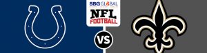 Indianapolis Colts vs. New Orleans Saints NFL Betting odds