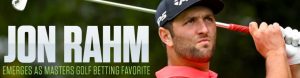 Jon Rahm Emerges as Masters Golf Betting Favorite