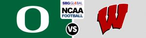 Oregon Ducks vs. Wisconsin Badgers NCAA Football Betting Picks