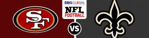 San Francisco 49ers Vs. New Orleans Saints Pro Football Betting Picks