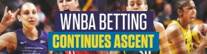 WNBA Betting Continues Ascent