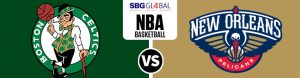 Boston Celtics vs. New Orleans Pelicans NBA Betting Odds