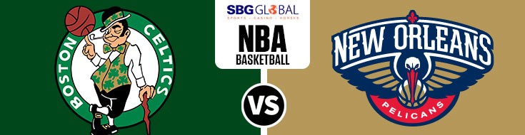 Boston Celtics vs. New Orleans Pelicans NBA Betting Odds