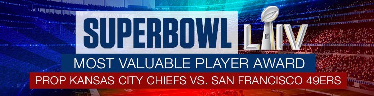 Super Bowl LIV Most Valuable Player Award Prop Kansas City Chiefs vs. San Francisco 49er