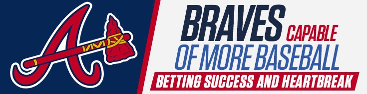 Braves Capable of More Baseball Betting Success and Heartbreak. 2020 Atlanta Braves MLB Betting Odds and Picks.