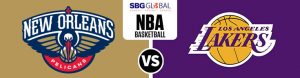 New Orleans Pelicans vs. Los Angeles Lakers NBA Betting odds