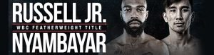 Russell vs. Nyambayar in Boxing Betting Featherweight Title Showdown