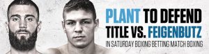 Vincent Feigenbutz vs. Caleb Plant Free Boxing Online Odds