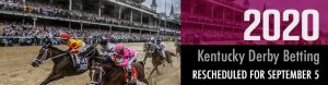2020 Kentucky Derby Betting Rescheduled for September 5