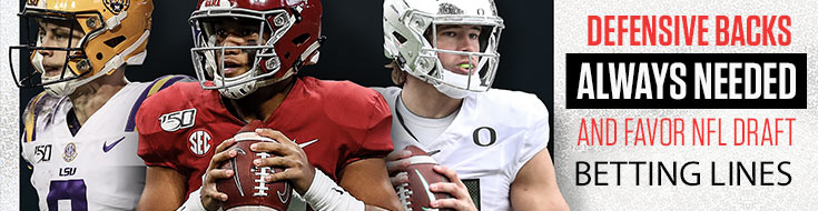 Defensive Backs Always Needed and Favor NFL Draft Betting Lines