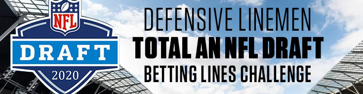 Defensive Linemen Total an NFL Draft Betting Lines Challenge