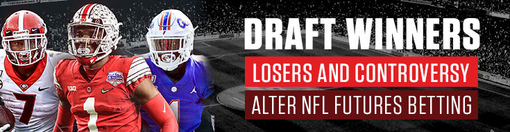 NFL Draft Winners, Losers and Controversy Alter NFL Futures Betting