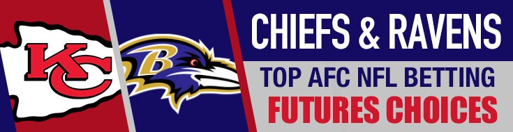 Chiefs and Ravens Top AFC NFL Betting Futures Choices