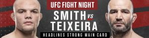 UFC Fight Night – Smith vs. Teixeira Headlines Strong Main Card