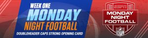Week One Monday Night Football Doubleheader Caps Strong Opening Card