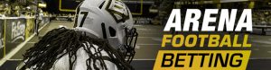 Arena Football Betting