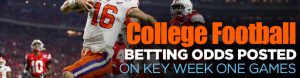 College Football Betting Odds Posted on Key Week One Games