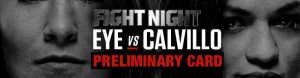 UFC Fight Night Preliminary Card Betting Odds Eye vs. Calvillo