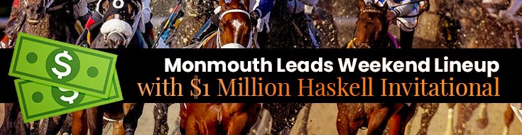 Monmouth Leads Weekend Lineup with $1 Million Haskell Invitational