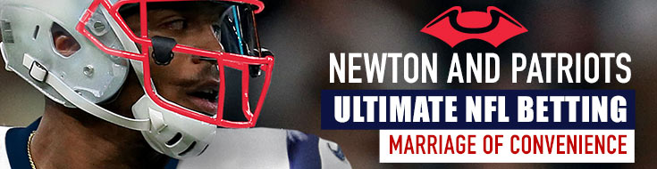 Newton and Patriots Ultimate NFL Betting Marriage of Convenience