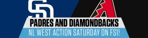Padres and Diamondbacks NL West Action Saturday on FS1!