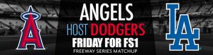 Angels Host Dodgers Friday for FS1 Freeway Series Matchup