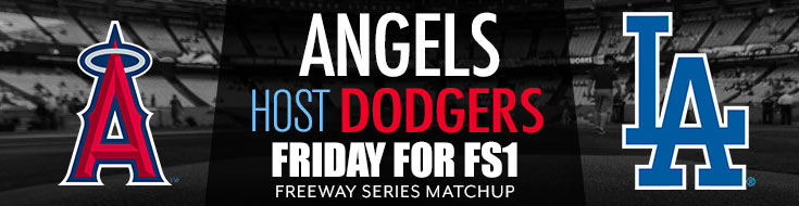 Angels Host Dodgers Friday for FS1 Freeway Series Matchup