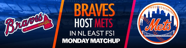 Braves Host Mets in NL East FS1 Monday Matchup