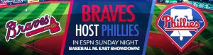 Braves Host Phillies in ESPN Sunday Night Baseball NL East Showdown!