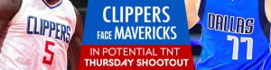 Clippers Face Mavericks in Potential TNT Thursday Shootout