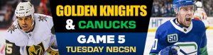 Golden Knights and Canucks Game 5 Tuesday NBCSN