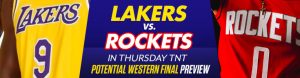 Lakers vs. Rockets in Thursday TNT Potential Western Final Preview