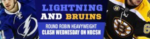 Lightning and Bruins Round Robin Heavyweight Clash Wednesday on NBCSN