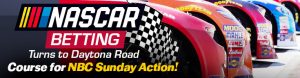 NASCAR Betting Turns to Daytona Road Course for NBC Sunday Action!