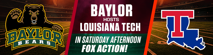 Baylor Hosts Louisiana Tech in Saturday Afternoon FOX Action!
