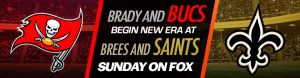Brady and Bucs Begin New Era at Brees and Saints Sunday on FOX