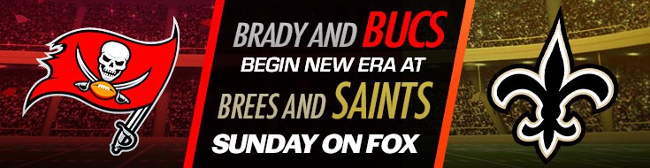 Brady and Bucs Begin New Era at Brees and Saints Sunday on FOX