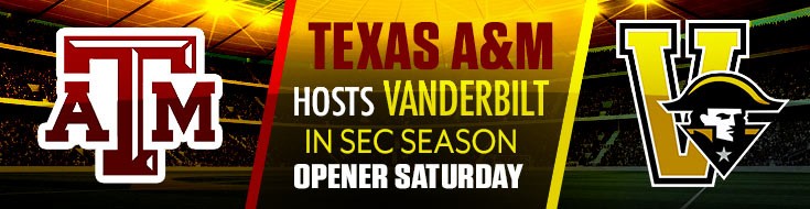 Texas A&M Hosts Vanderbilt in SEC Season Opener Saturday